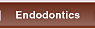 Endodontics