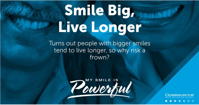 Smile Big Live Longer
